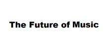 The Future of Music
