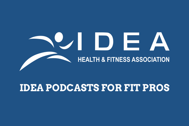 fitness business podcasts, IDEA podcasts