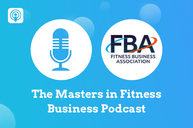 fitness business podcasts, the masters of fitness business podcast