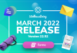 March 2022 Release Version 22.52