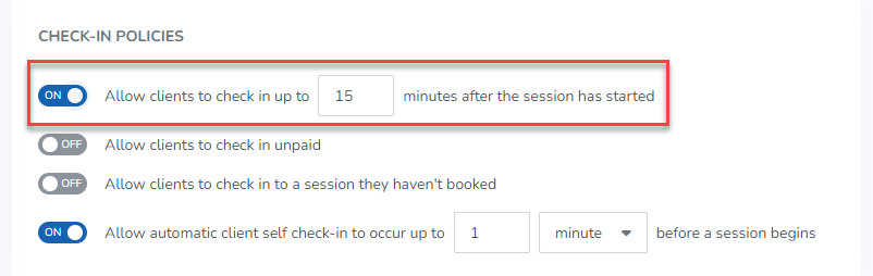 A screenshot of a check-in policy that allows clients to check in to services 15 minutes after the service begins.