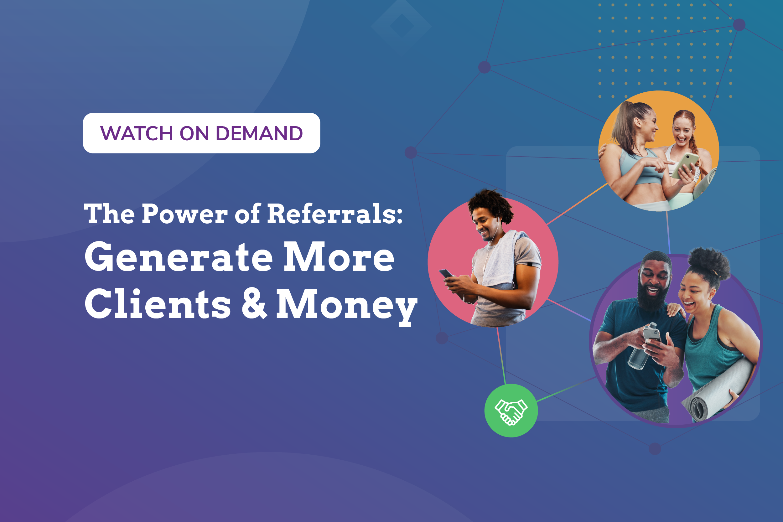 The Power of Referrals: Generate More Clients & Money - WellnessLiving