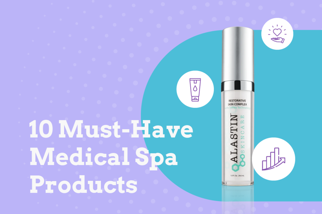 medical spa products, Blog cover - 10 Must-Have Medical Spa Products