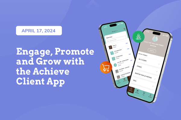 Join us on Wednesday, April 17th at 2 pm EST / 11 am PST for strategies to help you and your clients make the most of your app.