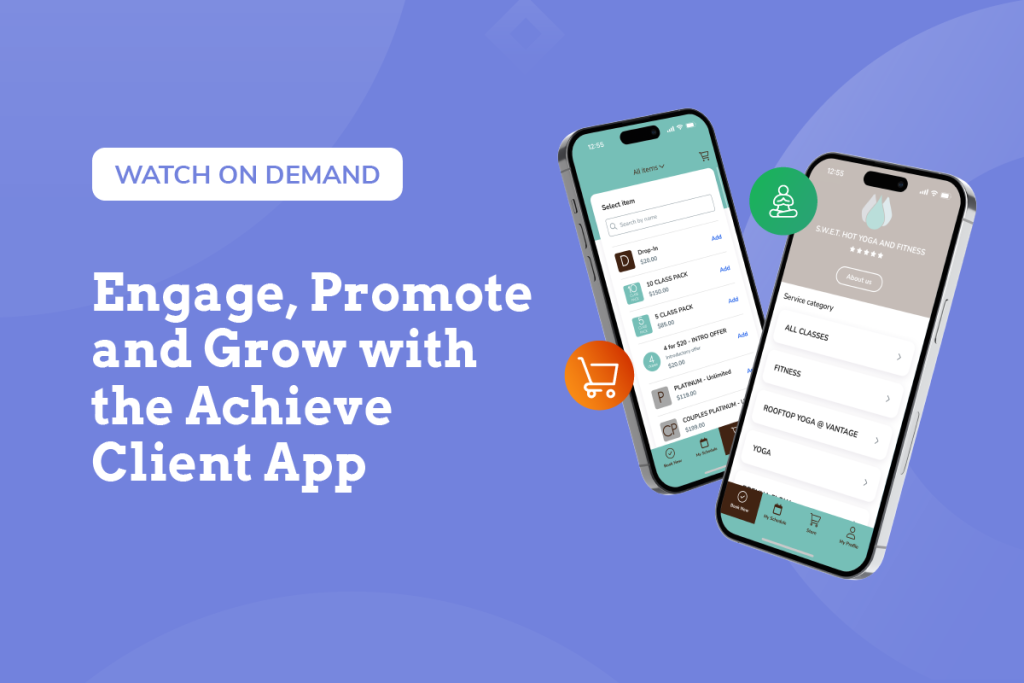 Grow with the Achieve Client App