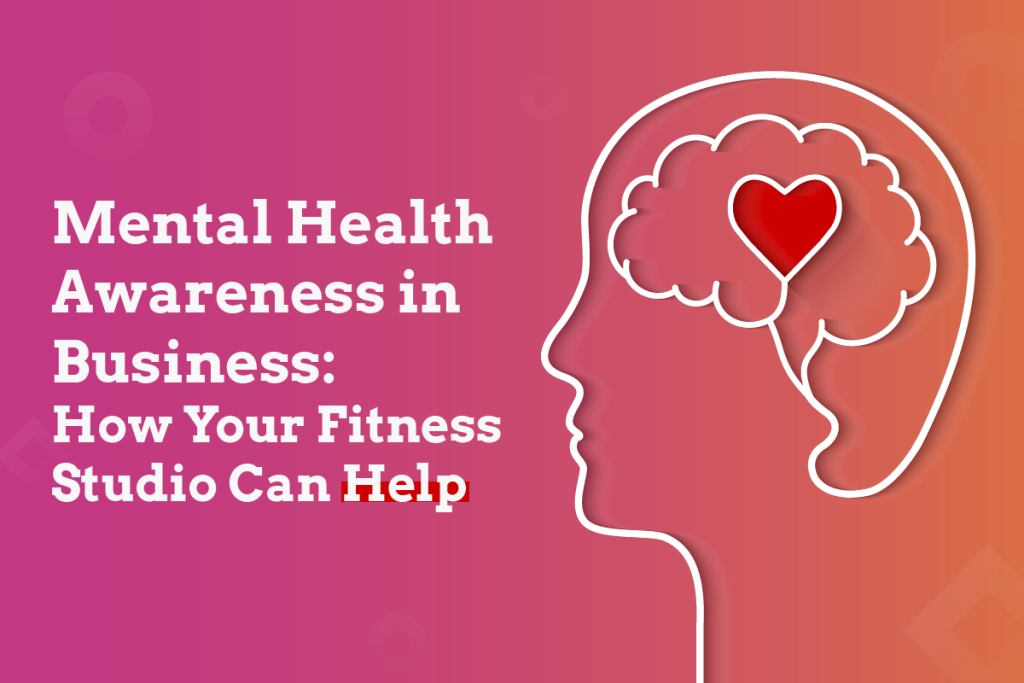 mental health awareness in business, mental health