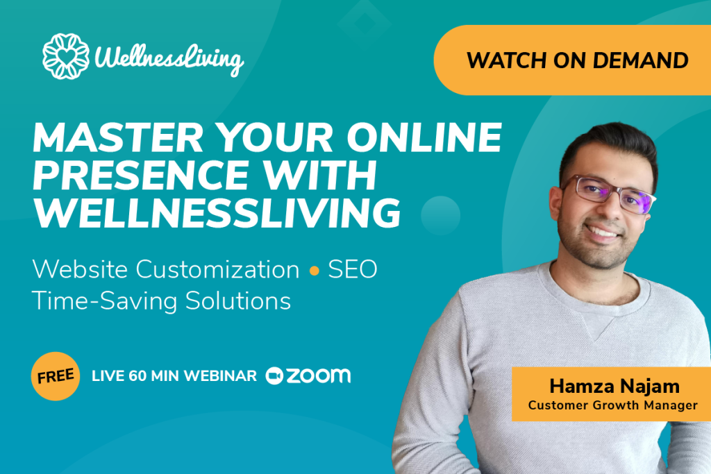 Master Your Online Presence with WellnessLiving