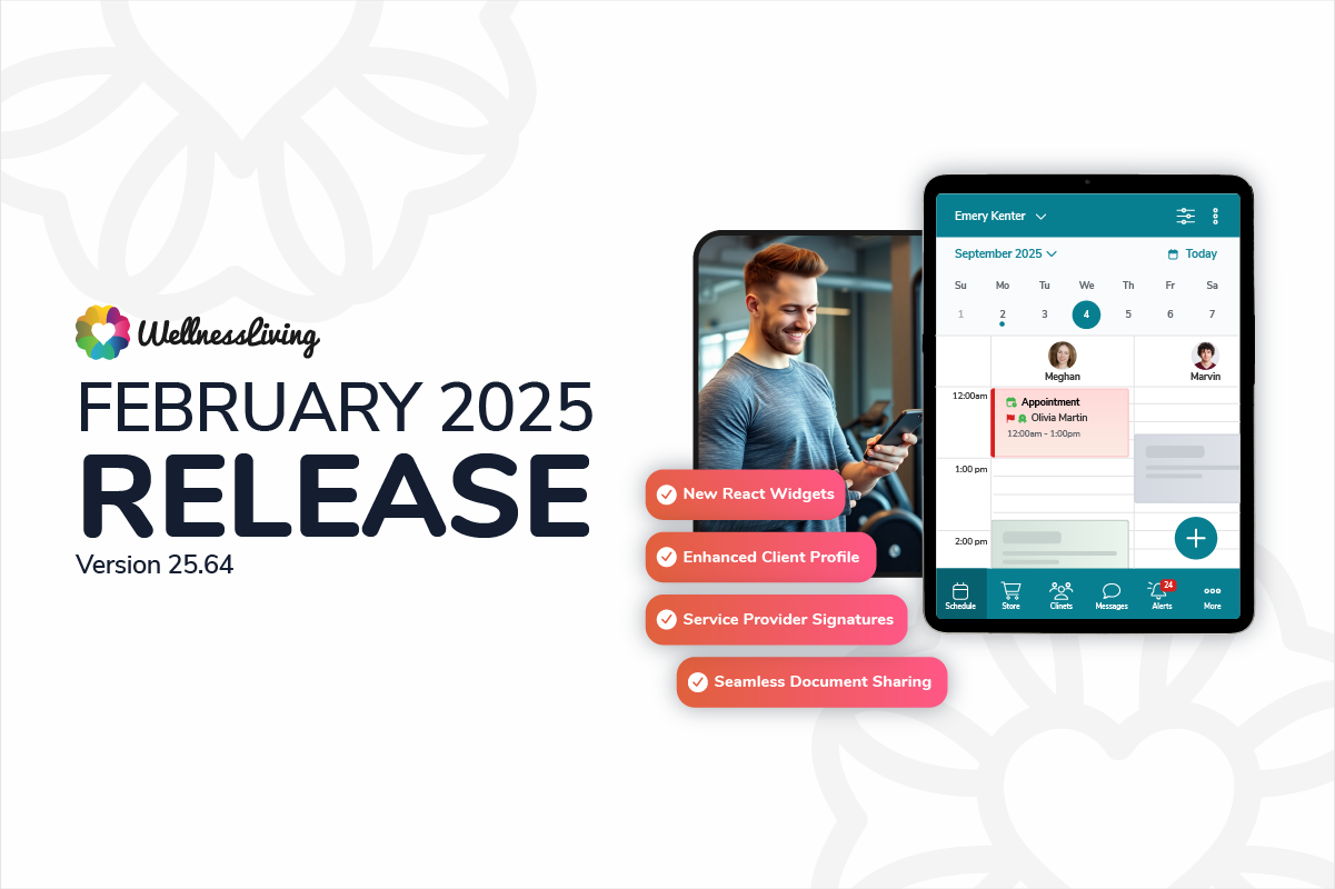 Release Notes February 2025 Version 25.64 - WellnessLiving
