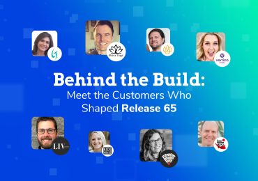 Behind the Build: Meet the Customers Who Shaped Release 65