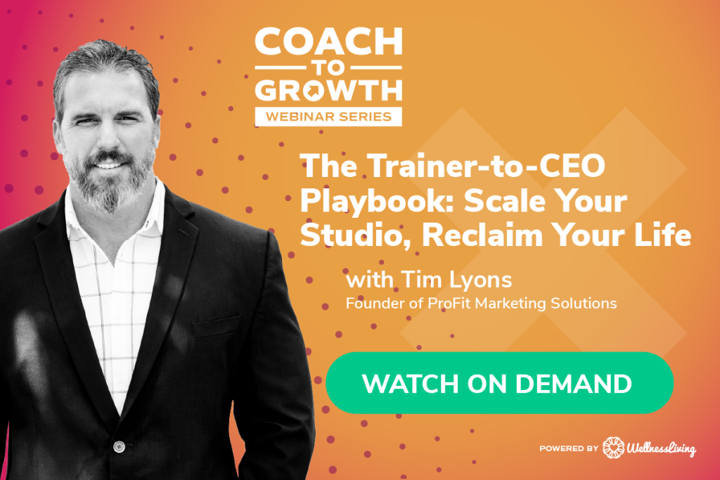 The Trainer-to-CEO Playbook: Scale Your Studio, Reclaim Your Life