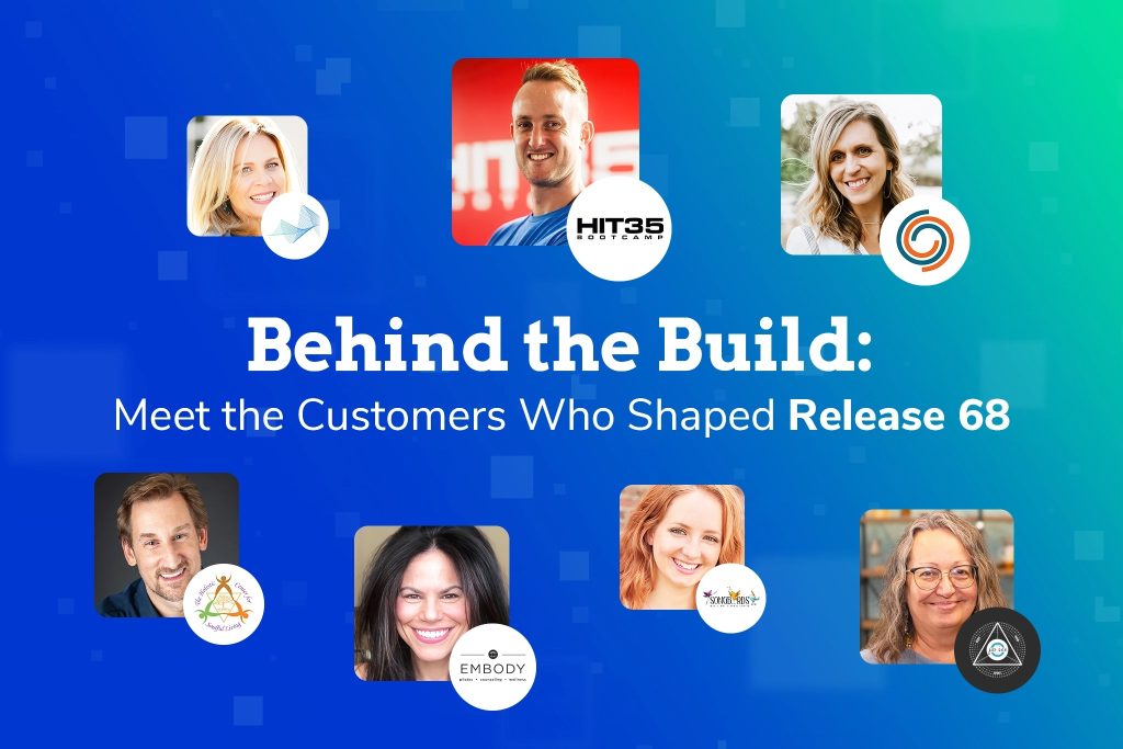 Behind the Build: Meet the Customers Who Shaped Release 68