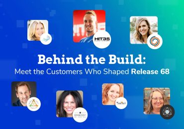 Behind the Build: Meet the Customers Who Shaped Release 68