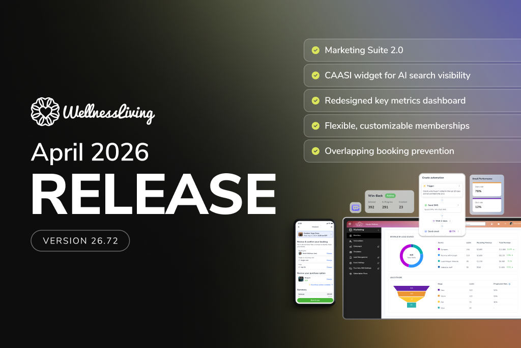 The WellnessLiving Release notes for April 2026.