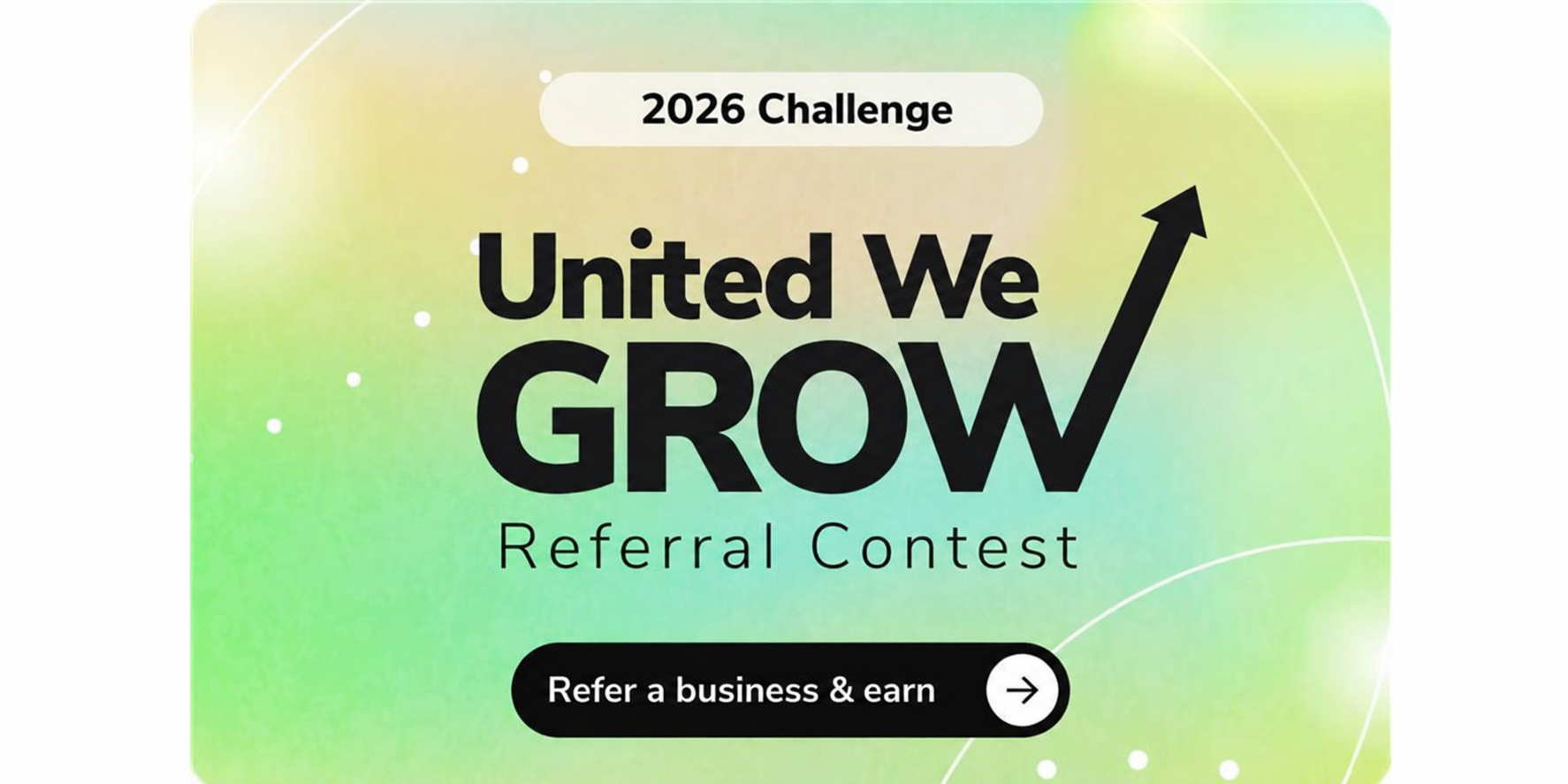 United We Grow Customer Referral Contest